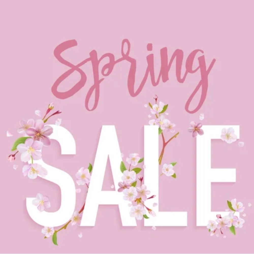 SPRING SALE!!!